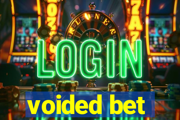 voided bet