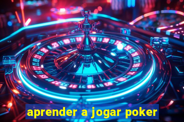 aprender a jogar poker