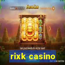 rixk casino