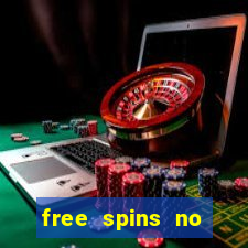 free spins no deposit bonus casino