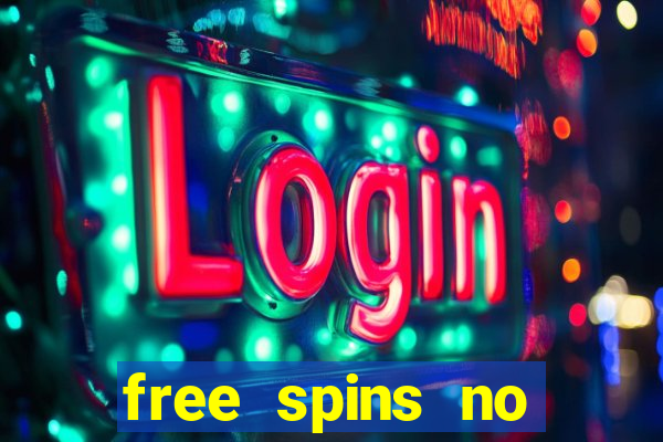 free spins no deposit bonus casino