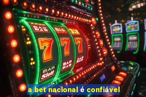 a bet nacional é confiável