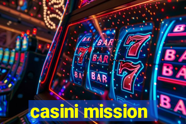 casini mission