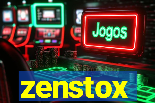 zenstox