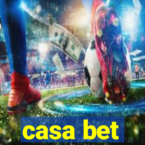 casa bet