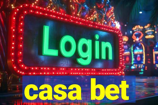 casa bet