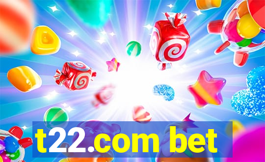 t22.com bet