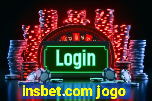 insbet.com jogo