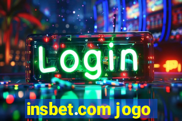 insbet.com jogo