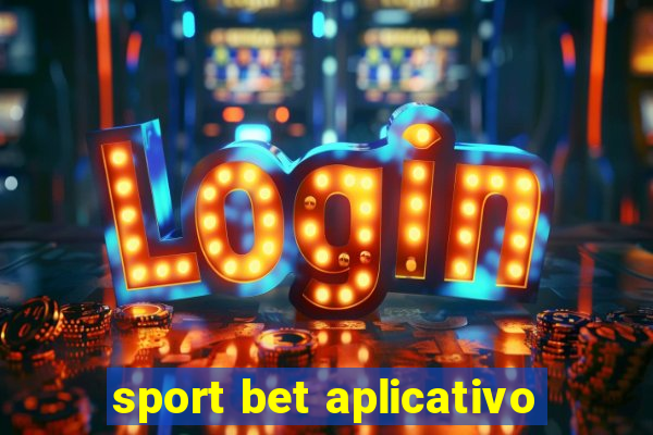 sport bet aplicativo