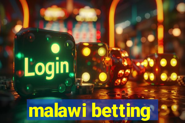 malawi betting