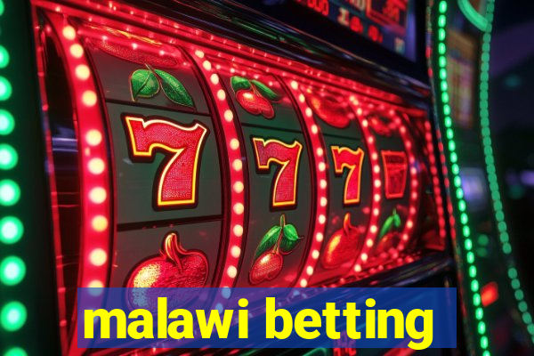 malawi betting