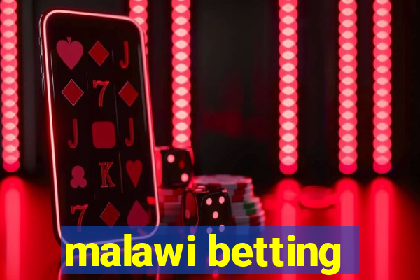 malawi betting