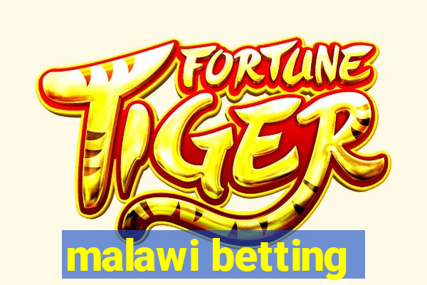 malawi betting