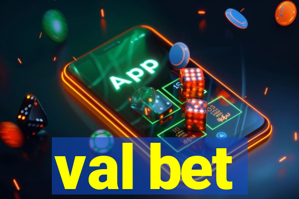 val bet