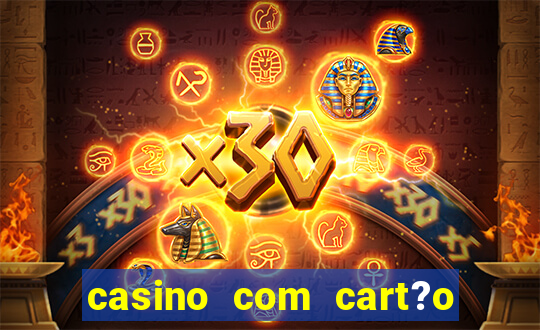 casino com cart?o de crédito