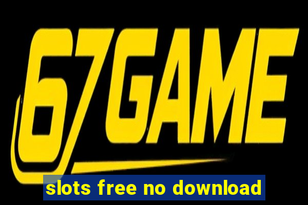 slots free no download