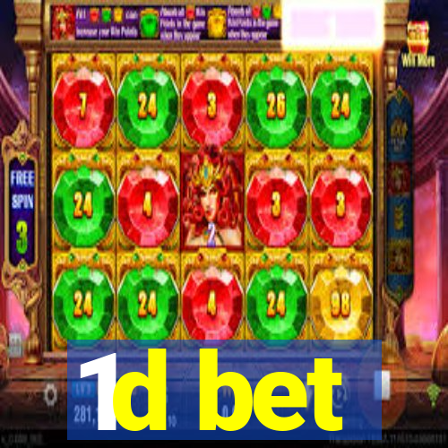 1d bet