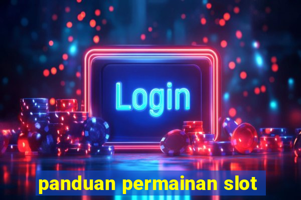 panduan permainan slot