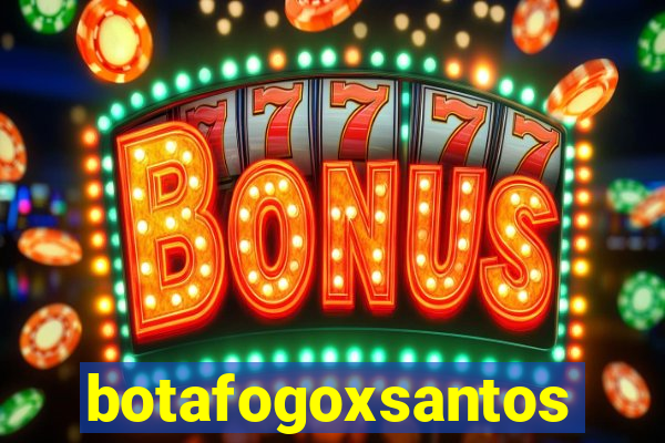 botafogoxsantos