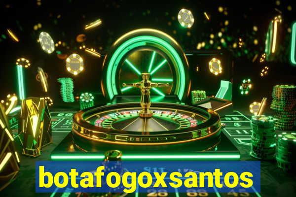 botafogoxsantos