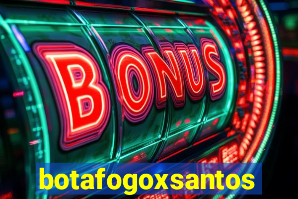 botafogoxsantos