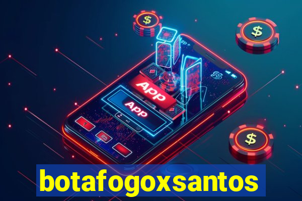 botafogoxsantos