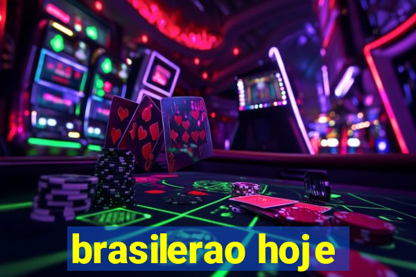 brasilerao hoje