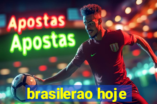 brasilerao hoje