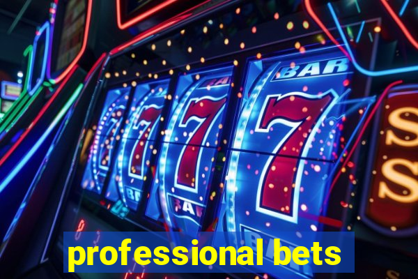 professional bets