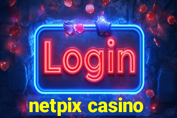 netpix casino