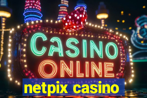 netpix casino