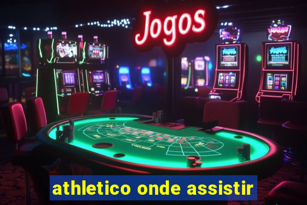 athletico onde assistir