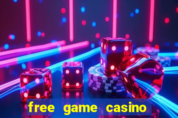 free game casino slot machine