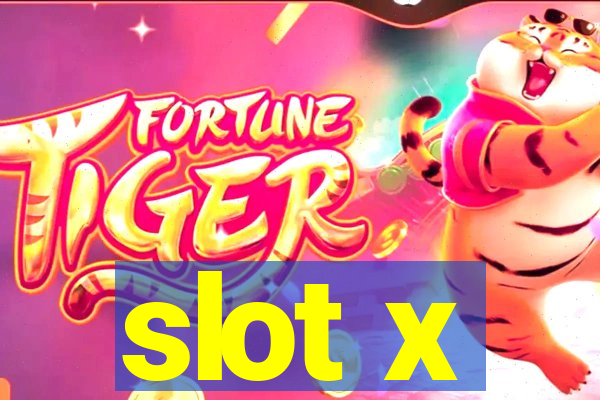 slot x