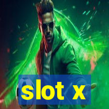 slot x