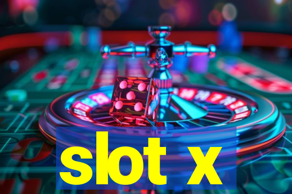 slot x