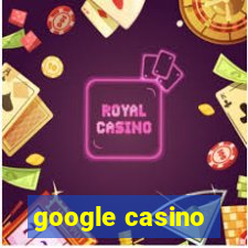 google casino