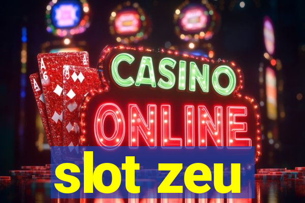 slot zeu