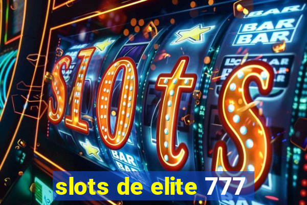 slots de elite 777