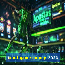 1xbet game money 2023