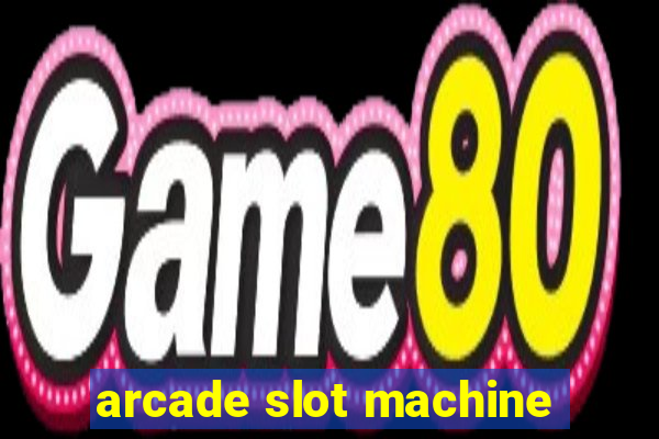 arcade slot machine