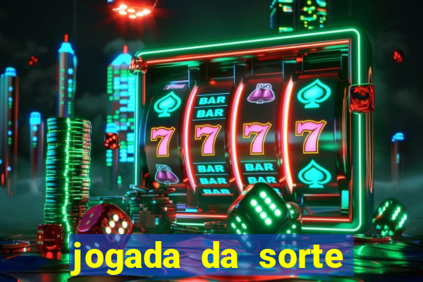 jogada da sorte vip bet