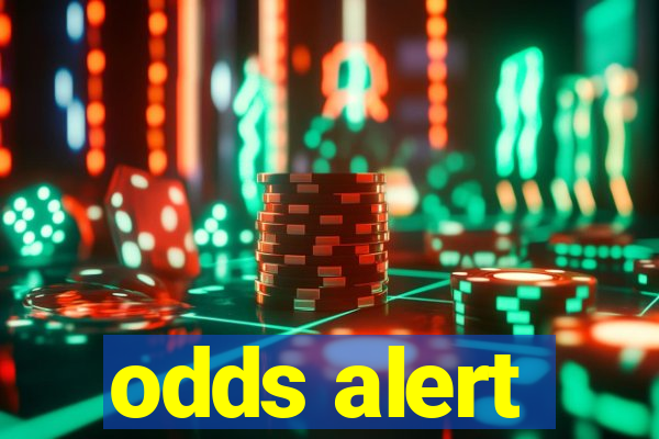 odds alert