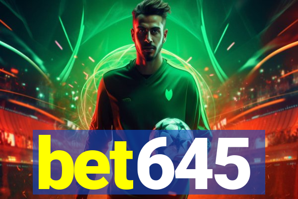 bet645