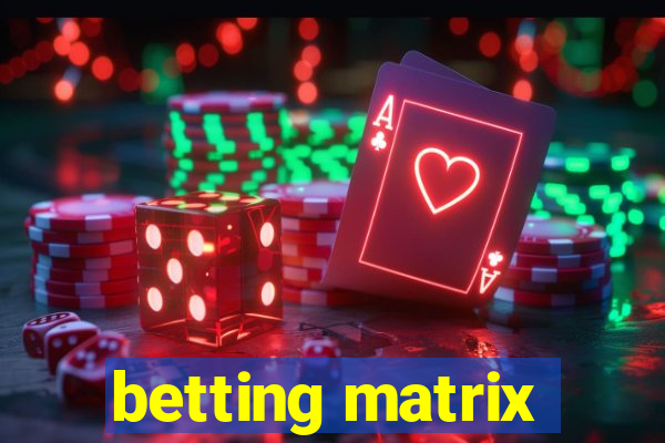 betting matrix