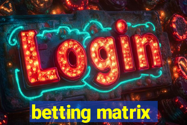 betting matrix