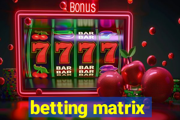 betting matrix