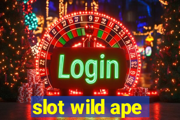 slot wild ape