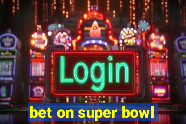 bet on super bowl